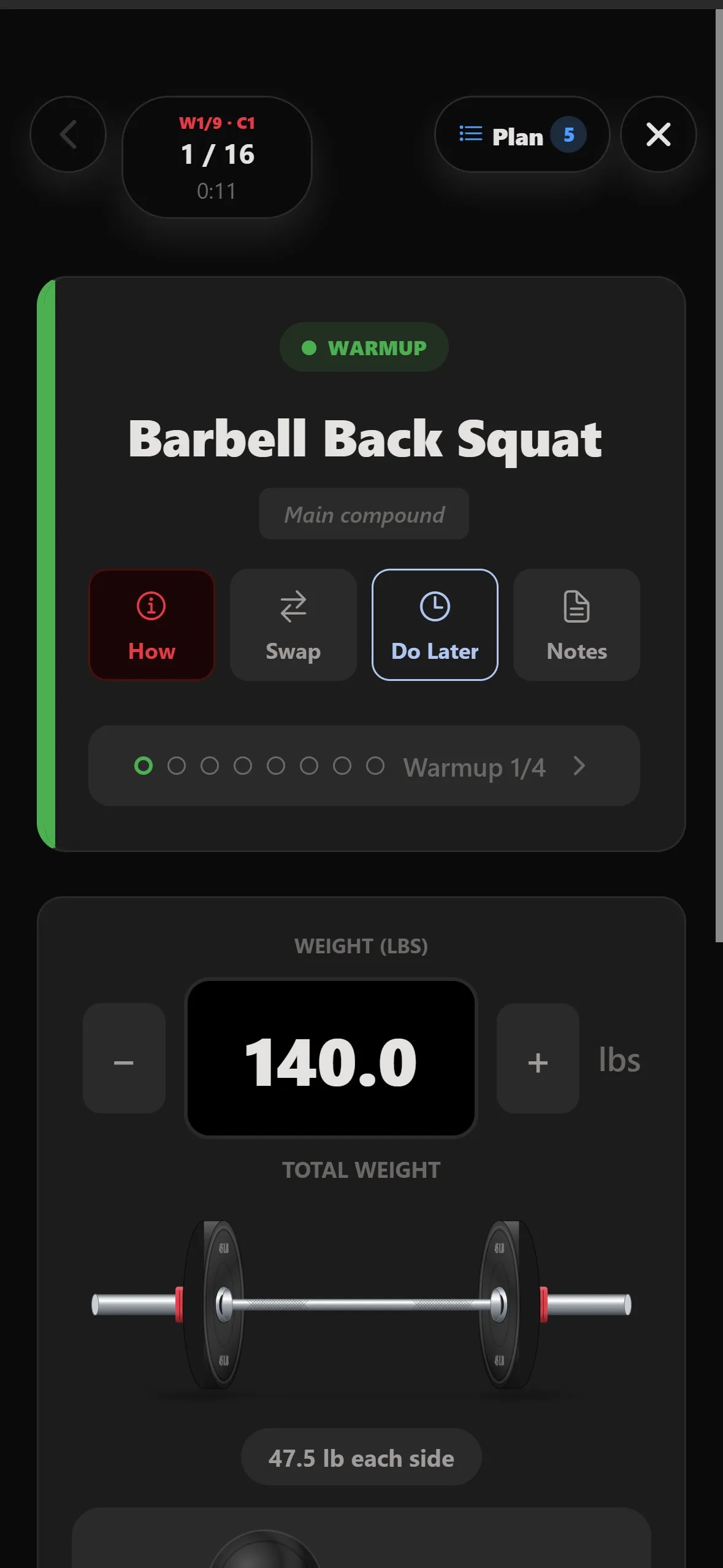 Warm-up set 1 of 4 for barbell back squat at 140 lb with How, Swap, Do Later and Notes buttons
